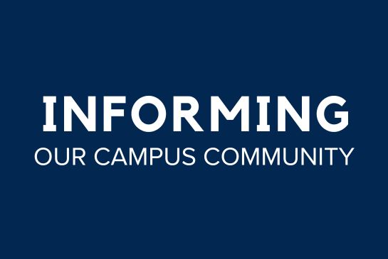 Text that reads Informing our Campus Community