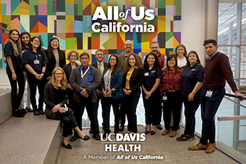 UC Davis Health's All of Us Research Program team continues to enroll participants in the landmark study.