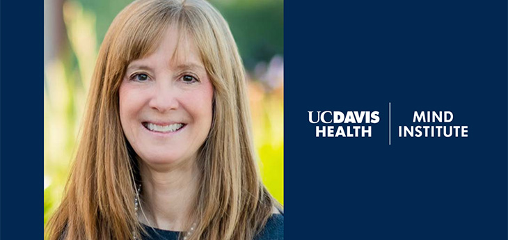 A graphic features a woman with brown hair and a blue sweater smiling for a portrait. Text reads “UC Davis Health MIND Institute.” 