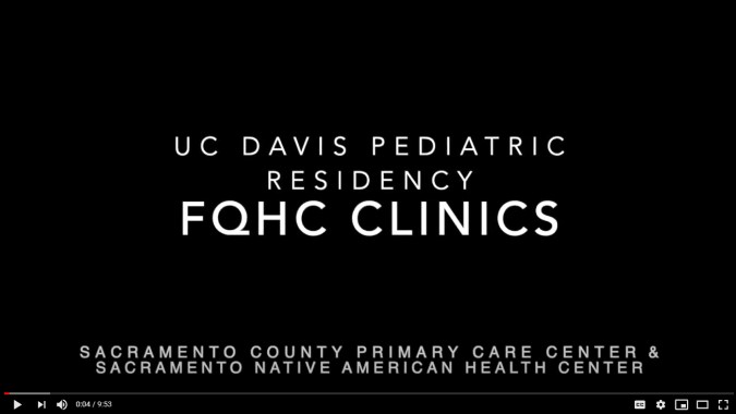 UC Davis Pediatric Residency FQHC Clinics Video