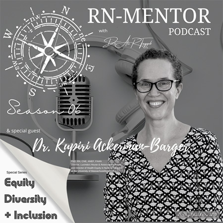 RN-Mentor Podcast in education for workforce diversity, health and education equity and institutional sustainability.