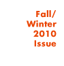 Fall / Winter 2010 Issue