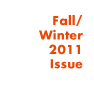 Fall / Winter 2011 Issue