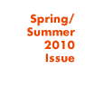Spring / Summer 2010 Issue
